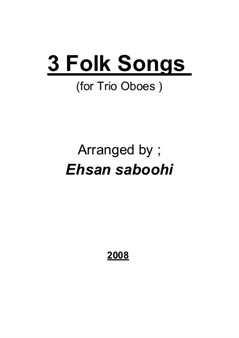 3 Folk songs (for trio oboes )