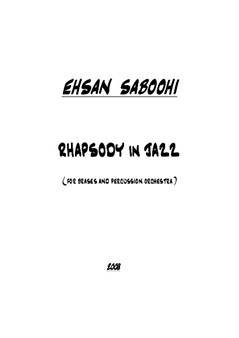 Rhapsody in Jazz (for brases and percussion orchestra)